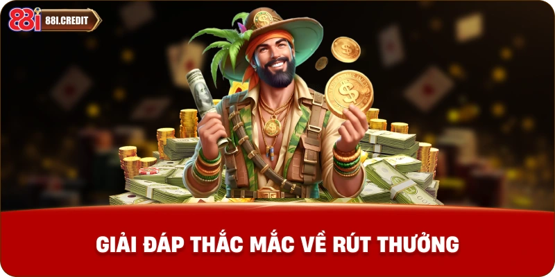 Giải đáp thắc mắc về rút thưởng